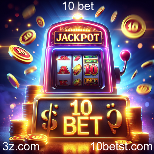 Descubra a Emoção dos Jackpots em 10 Bet